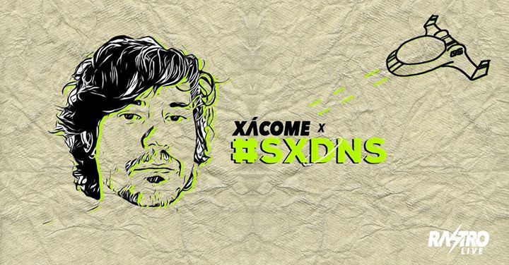 Xácome x SXDNS poster